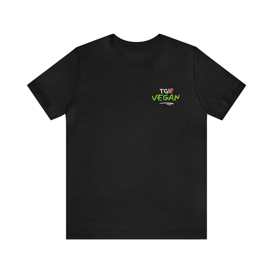 TGI Vegan T shirt