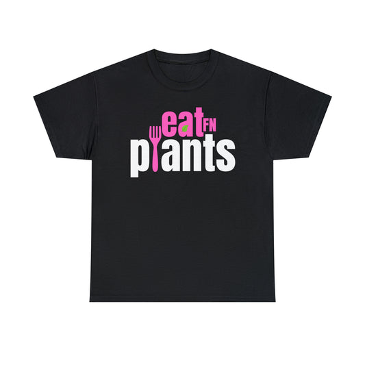 OG Eat FN Plants in PINK Tee